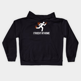 I tried it at home Kids Hoodie